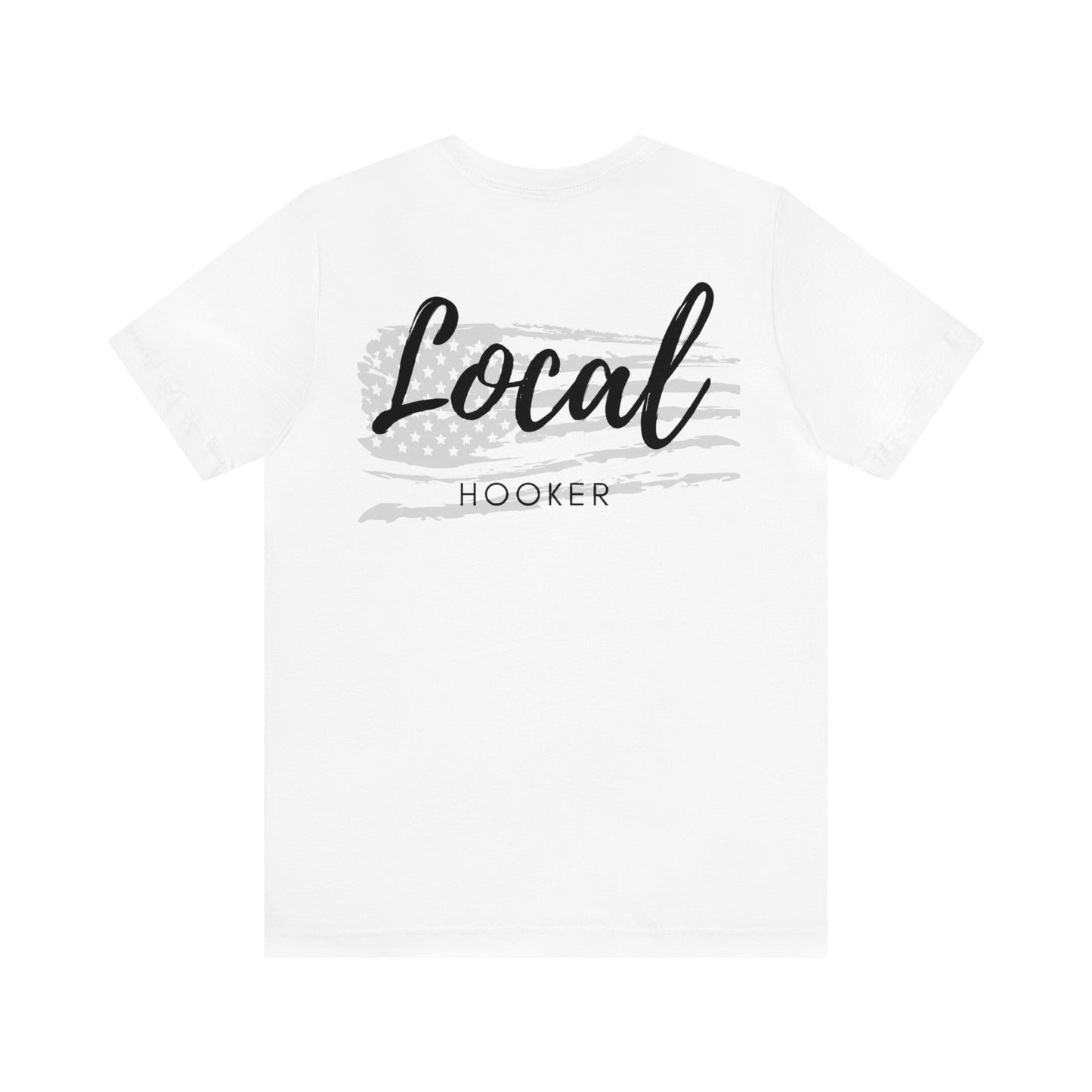 Local Hooker, Fishing Unisex Jersey Short Sleeve Tee