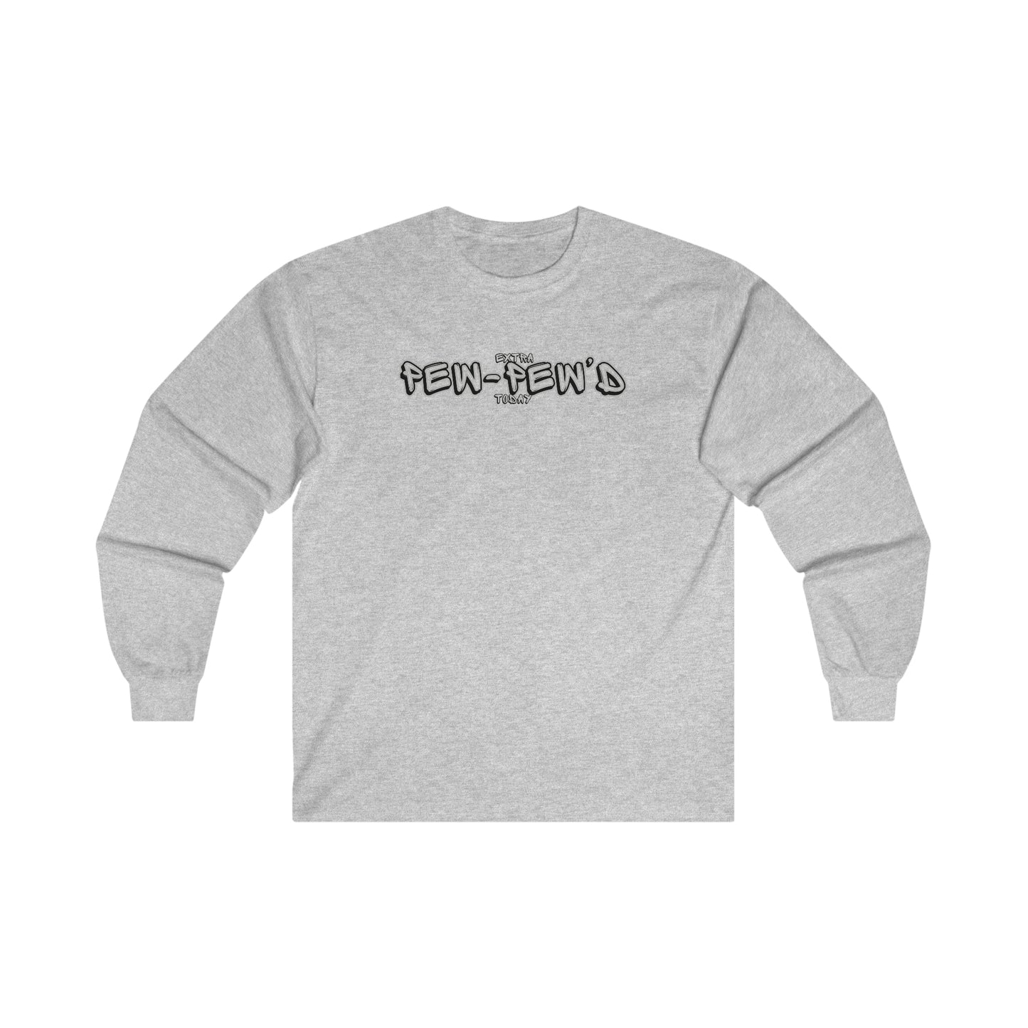 Extra Pew Pew Cotton Long Sleeve Tee