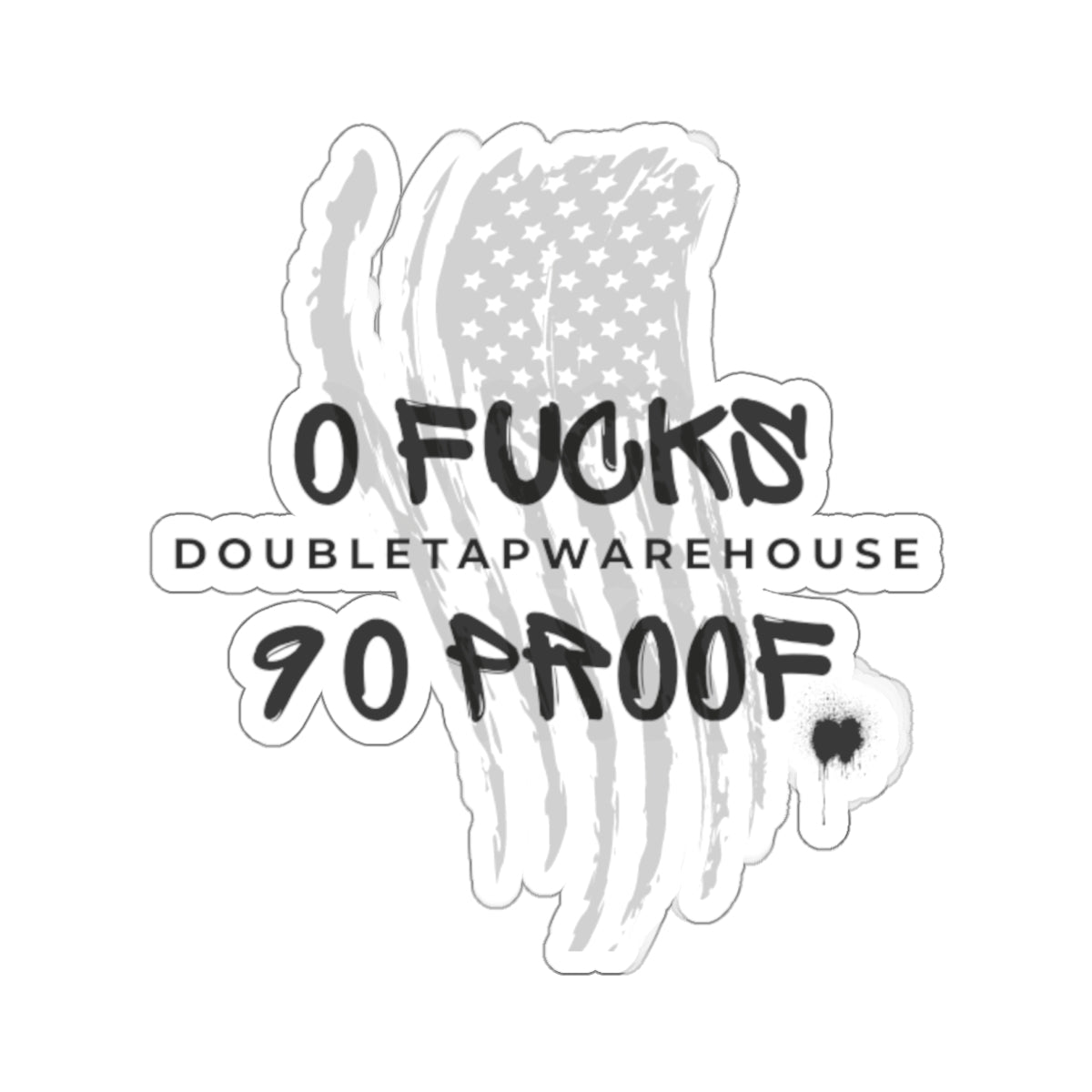 Whiskey Lovers Sticker - Zero Fucks, 90 Proof, American Flag