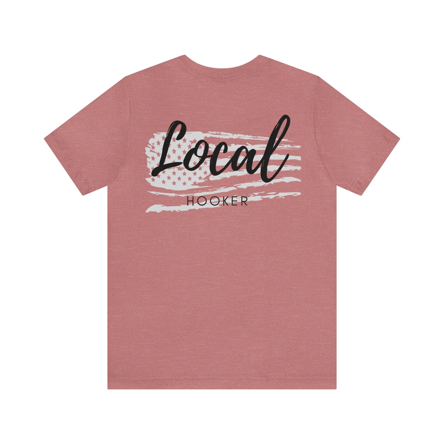 Local Hooker, Fishing Unisex Jersey Short Sleeve Tee