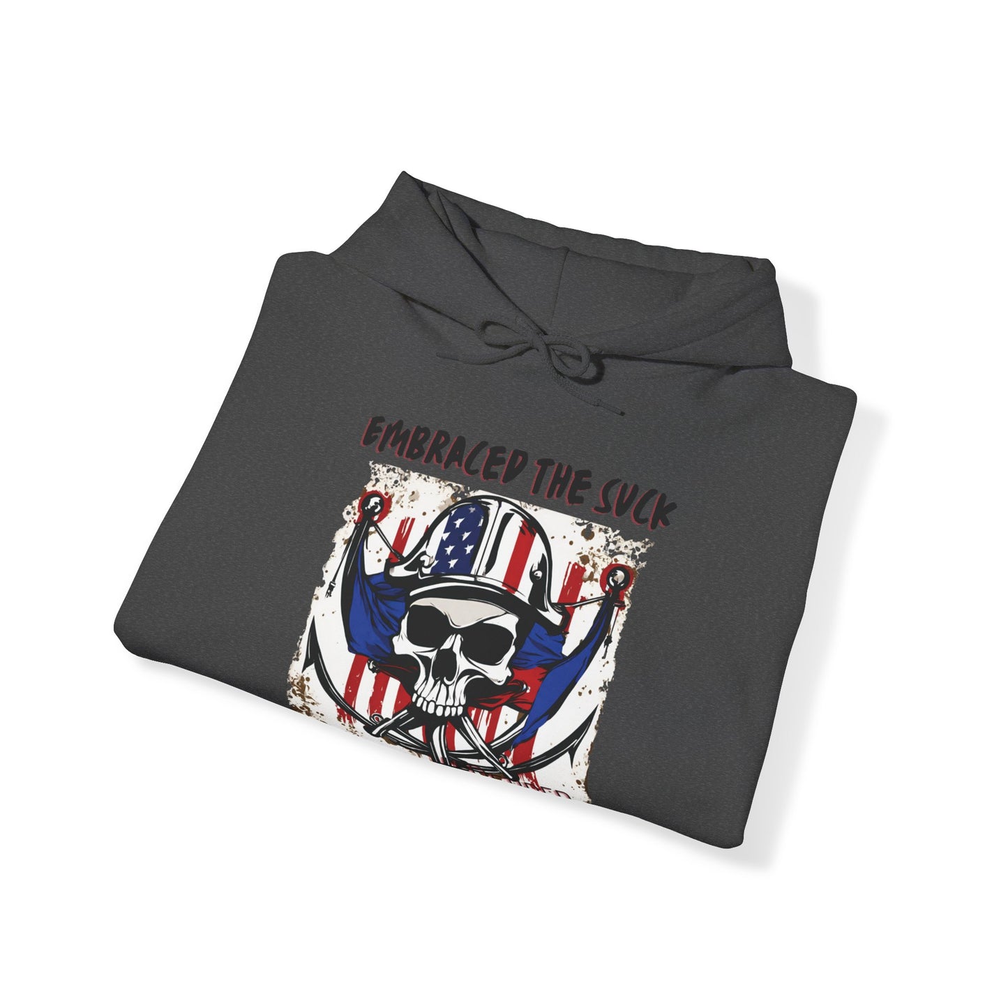 Military Retirement Hooded Sweatshirt, Embraced The Suck, Retired