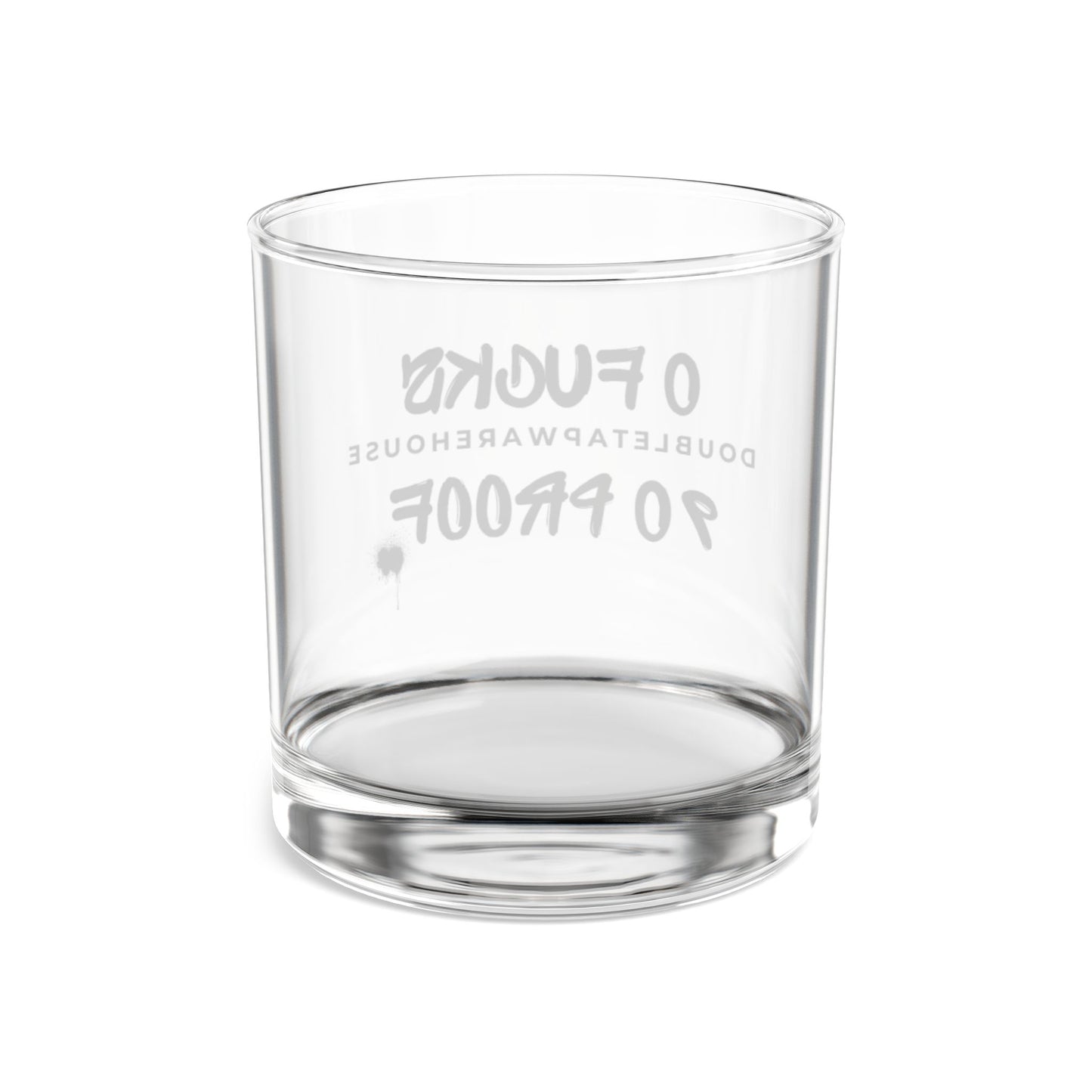 Zero Fucks, 90 proof, Whiskey Glass