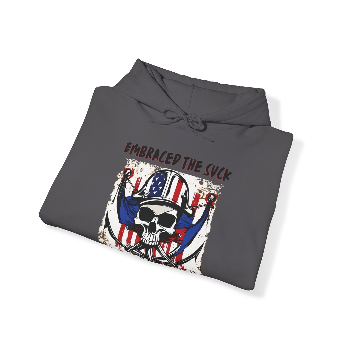 Military Retirement Hooded Sweatshirt, Embraced The Suck, Retired