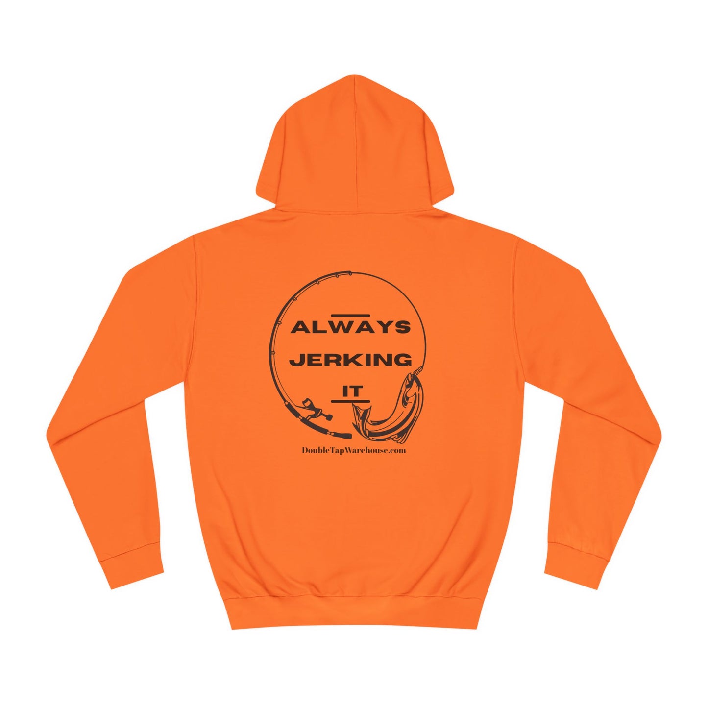 Fishing Hoodie, Funny Always Jerking it Design, Fishing Lover Gift, Fishing Sweatshirt, Fisherman Hooded Sweatshirt, Fishing Apparel,