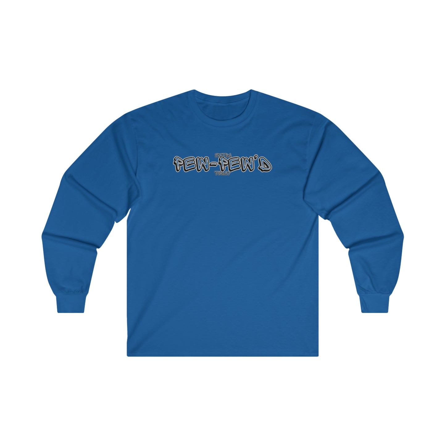 Extra Pew Pew Cotton Long Sleeve Tee