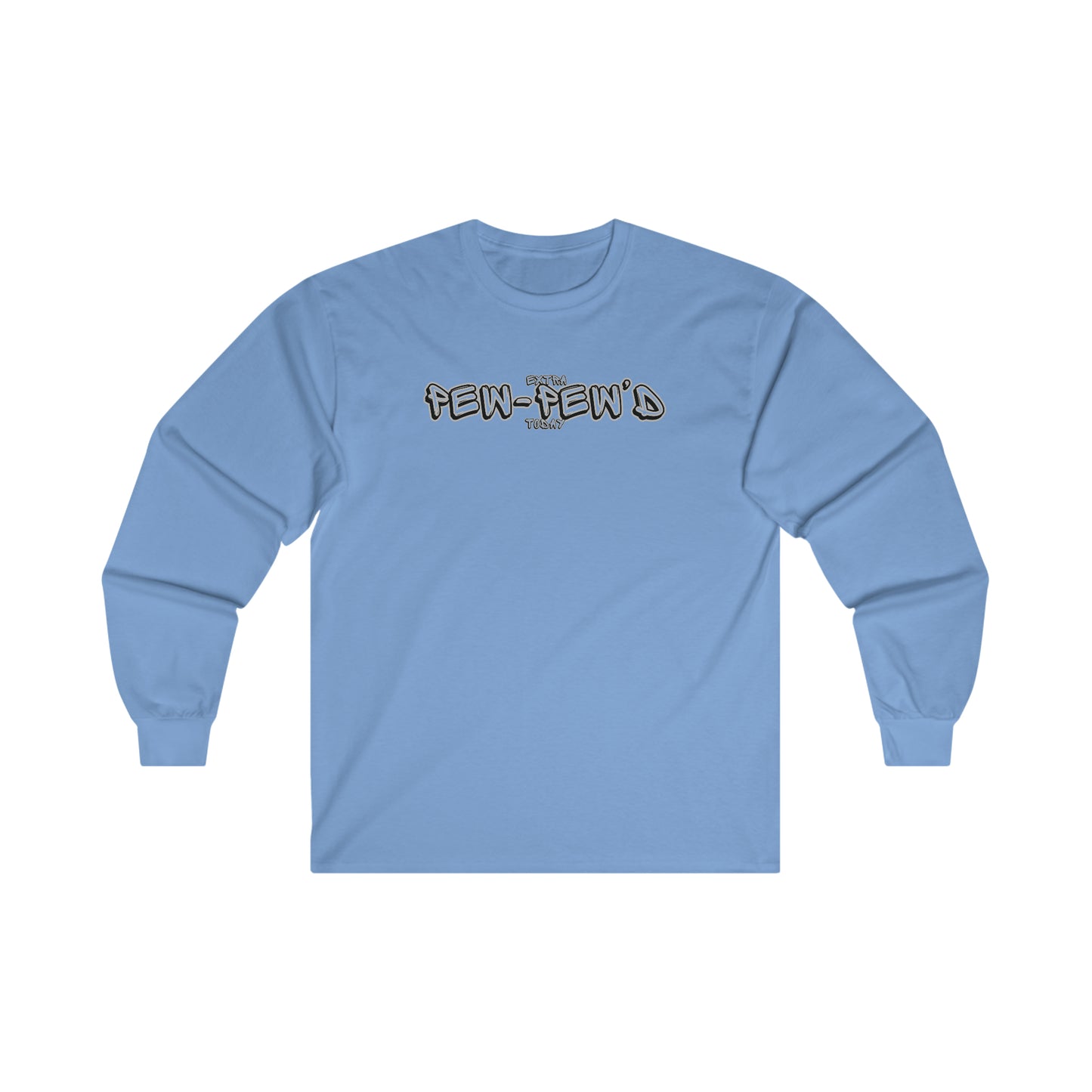 Extra Pew Pew Cotton Long Sleeve Tee