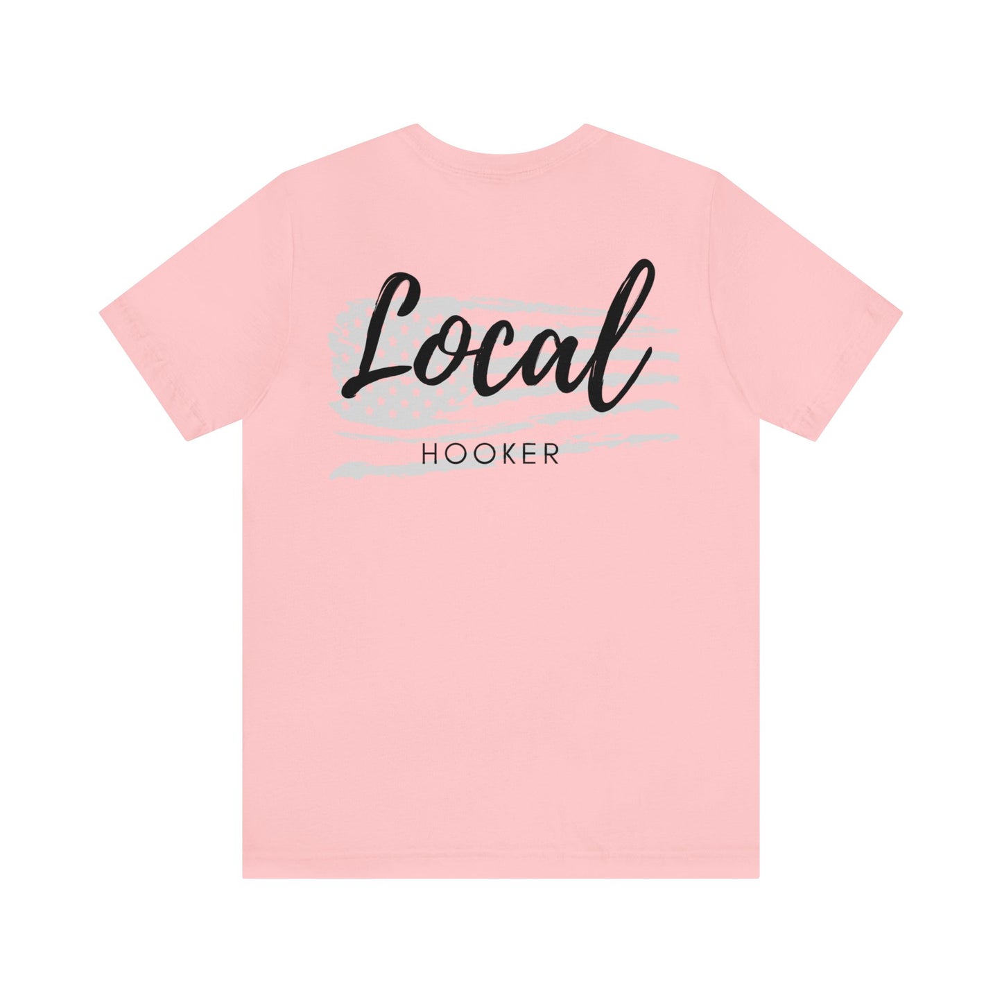 Local Hooker, Fishing Unisex Jersey Short Sleeve Tee