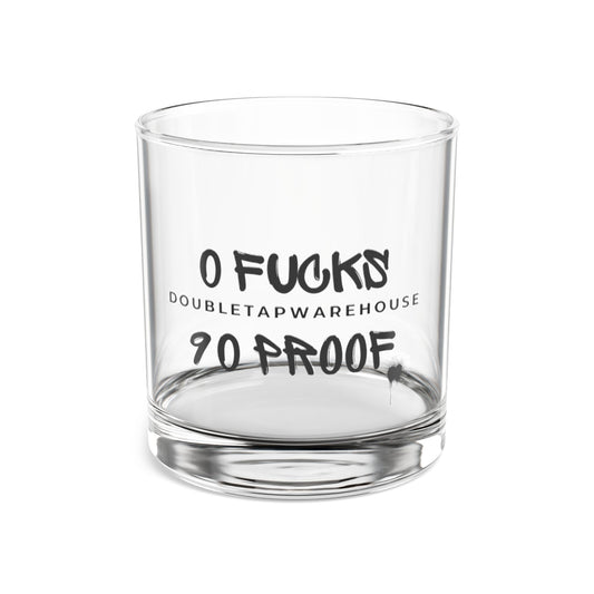 Zero Fucks, 90 proof, Whiskey Glass