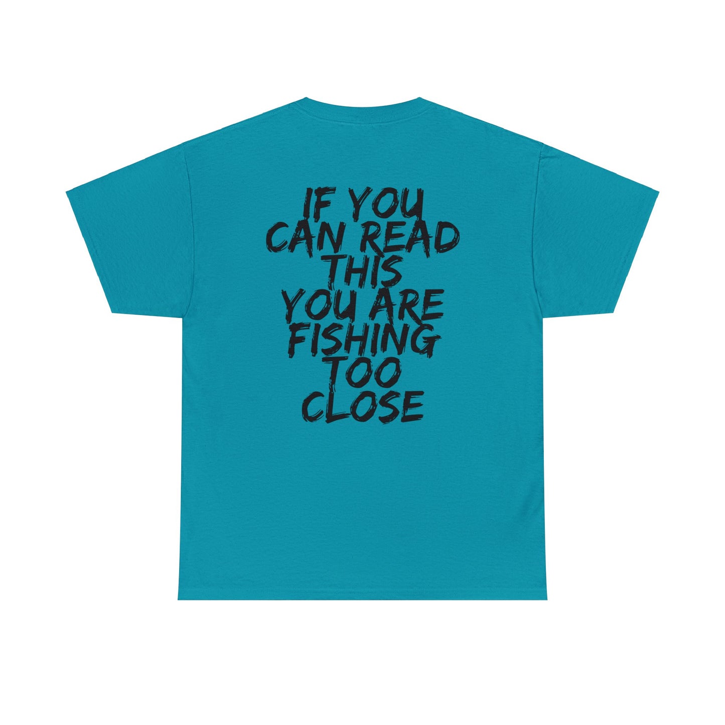 Bass Fishing, Too Close Unisex Heavy Cotton Tee