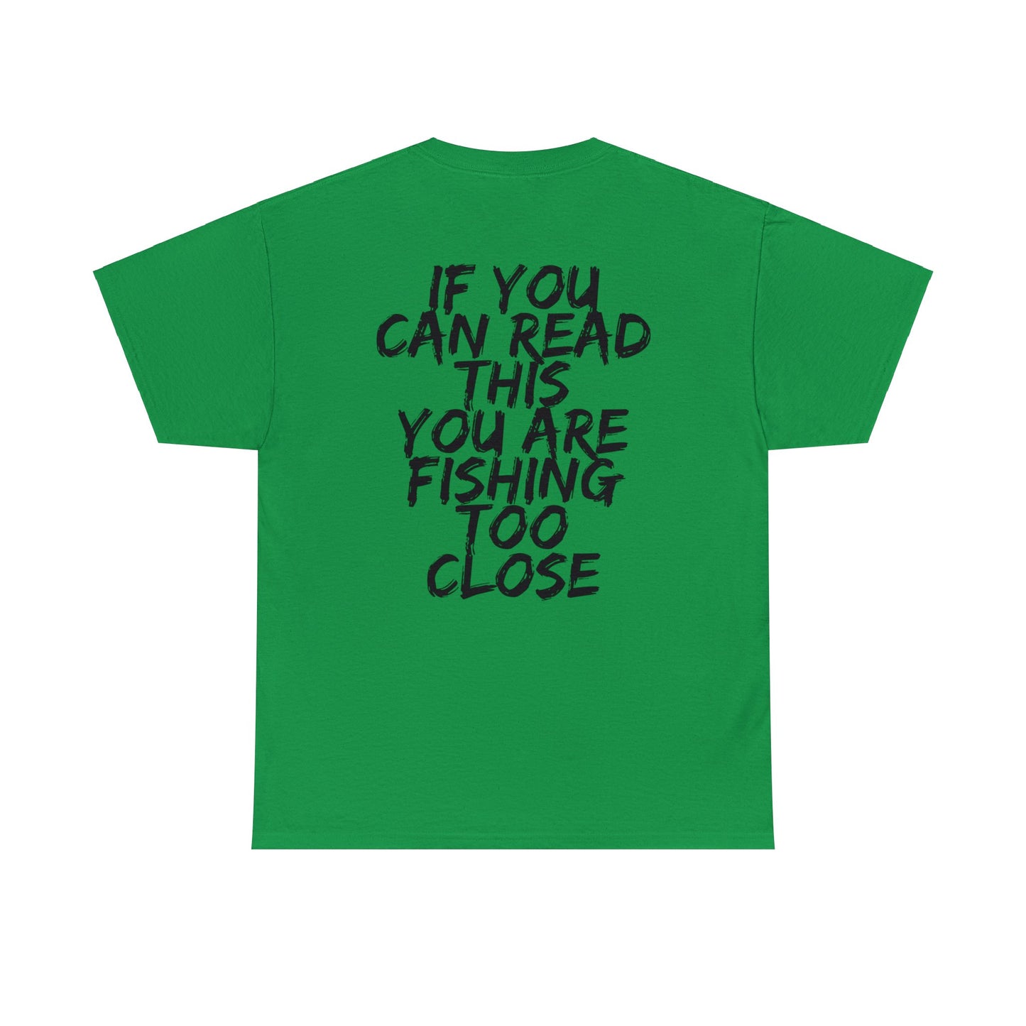 Bass Fishing, Too Close Unisex Heavy Cotton Tee