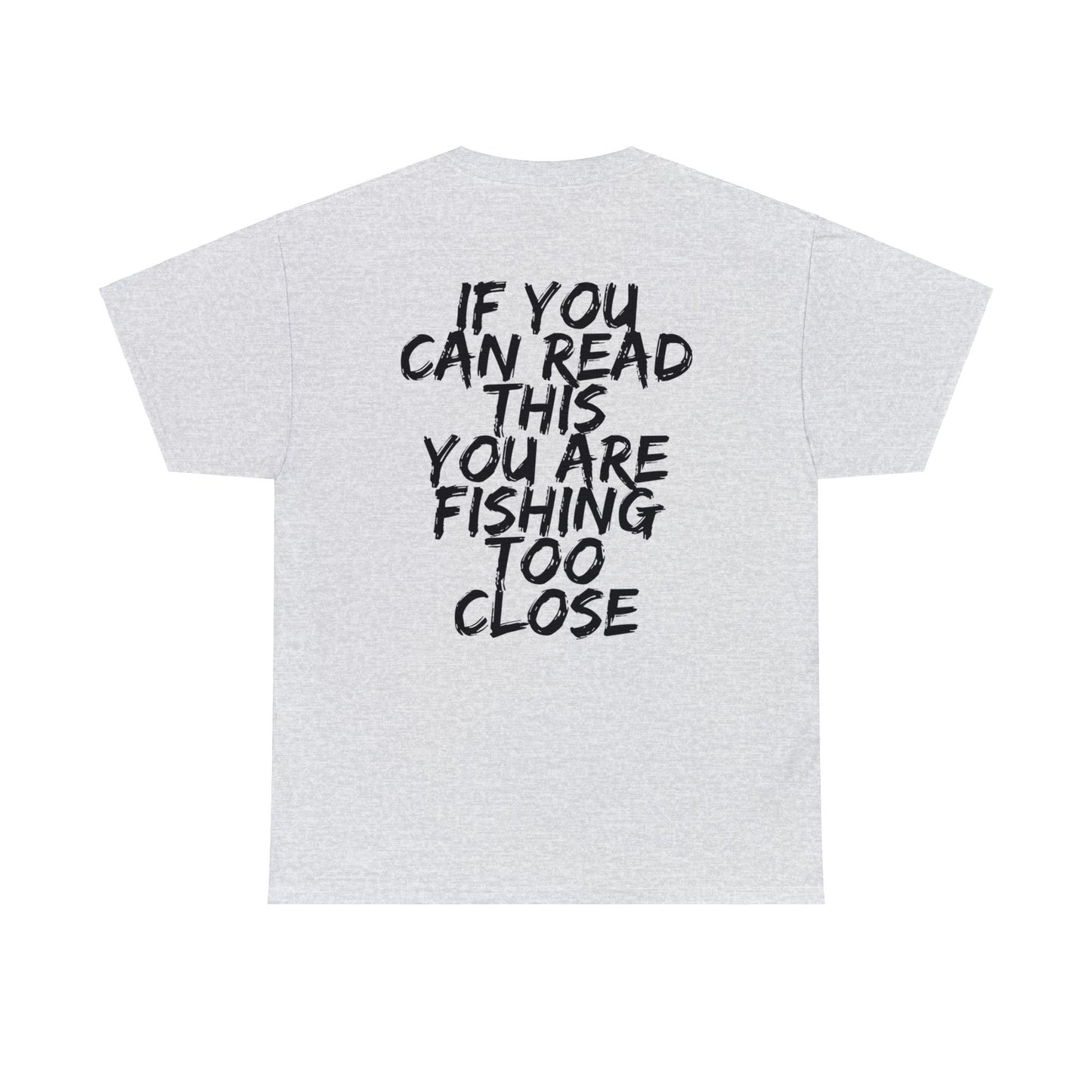 Bass Fishing, Too Close Unisex Heavy Cotton Tee